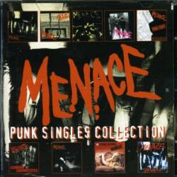 Menace : Punk Singles Collection